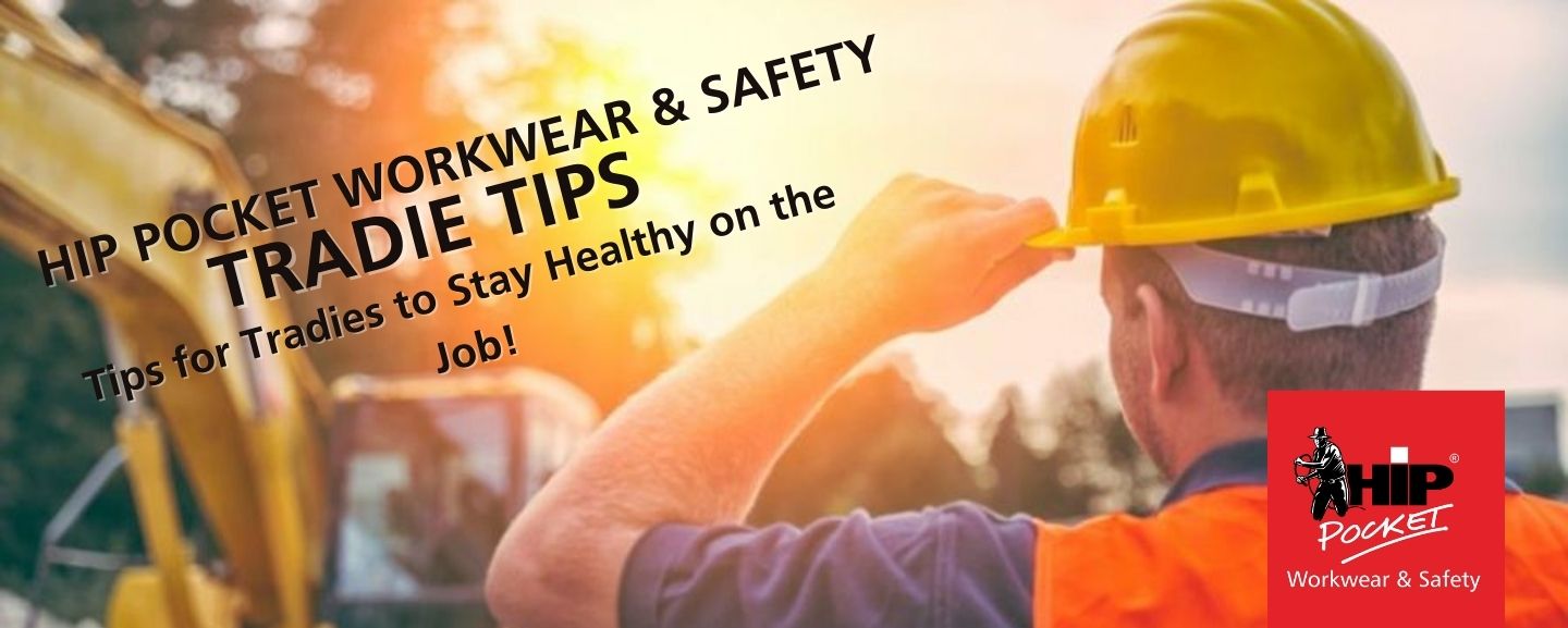 tips for tradies to stay healthy on the job