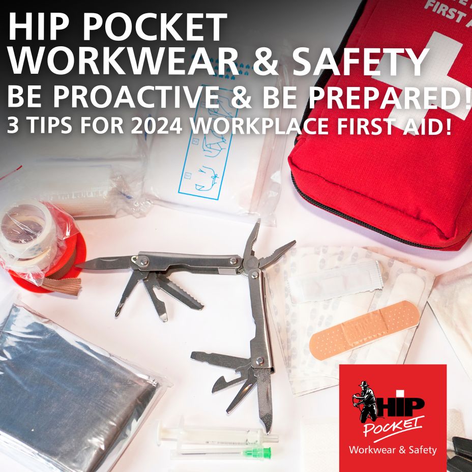 BE PROACTIVE AND BE PREPARED – 3 TIPS FOR 2024 WORKPLACE FIRST AID!