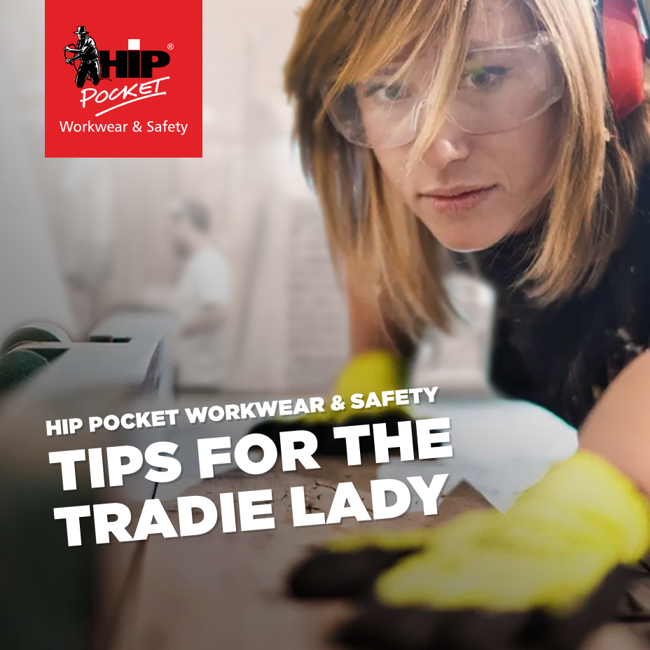 TIPS FOR THE TRADIE LADY: Hard Work Has NO Gender