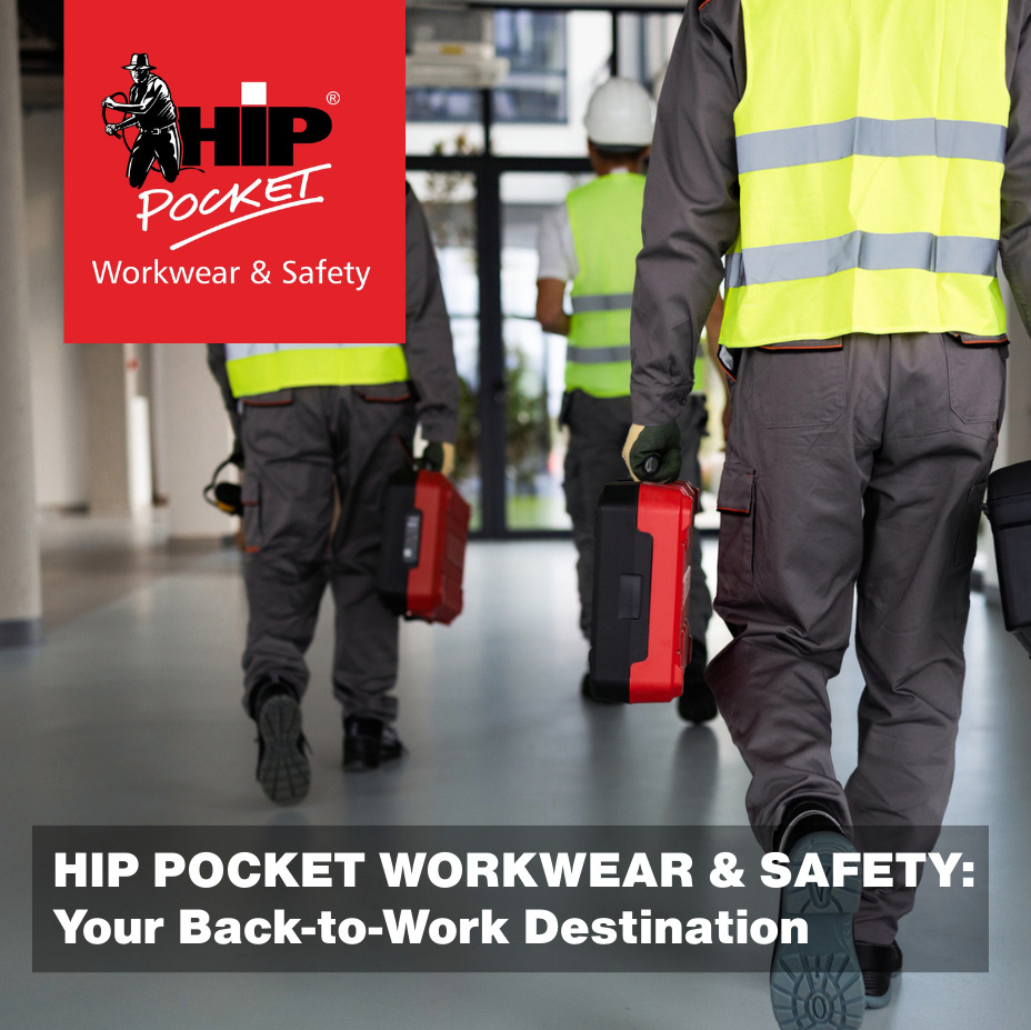 Hip Pocket Workwear & Safety: Your Back-to-Work Destination